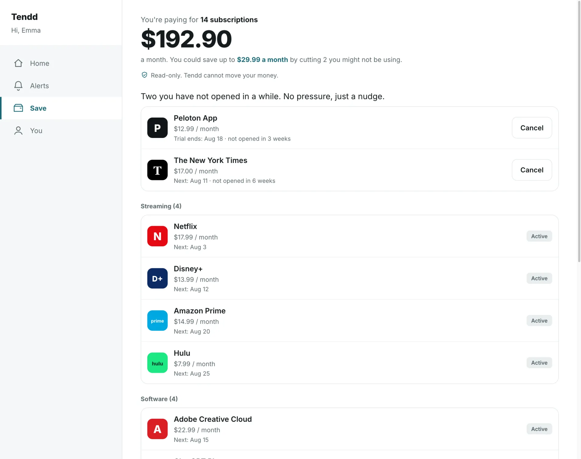 Tendd home screen in save focus: two subscriptions not opened in weeks are lifted to the top of the list with a cancel control on each, above the untouched full list.